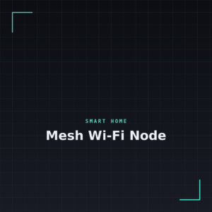Mesh Wi-Fi Node